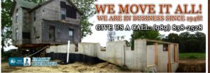 House moving service since 1948, call for details.